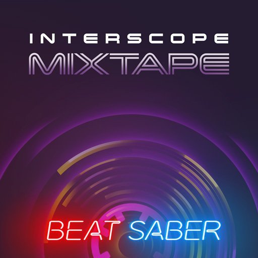 Obrázek ke hře Beat Saber: Interscope Mixtape Music Pack