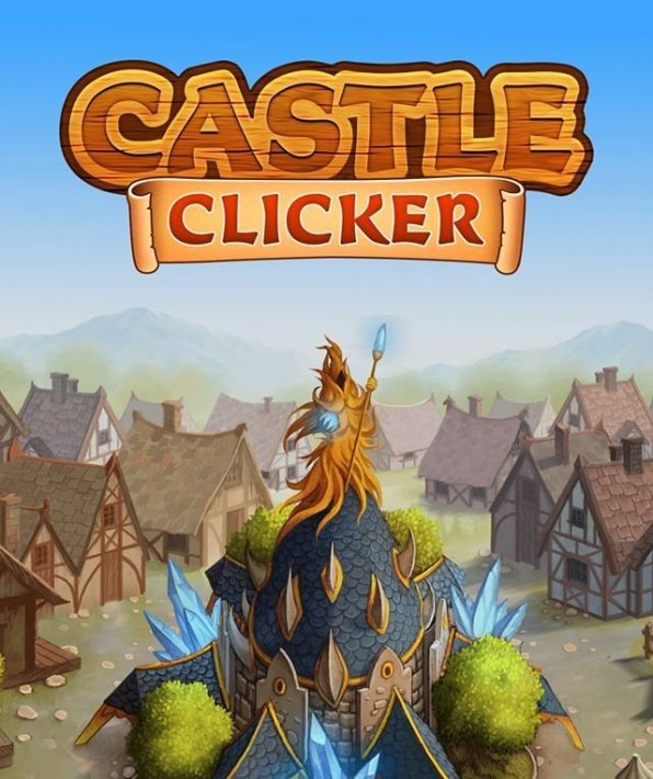 Castle Clicker.